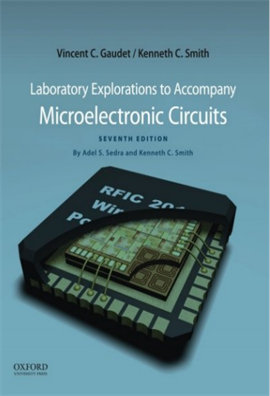 Laboratory Explorations to Accompany Microelectronic Circuits 7e